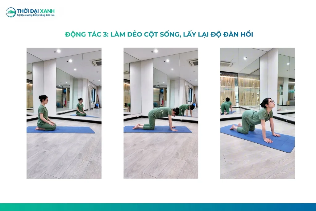 Động tác 3: Làm dẻo cột sống, lấy lại độ đàn hồi.